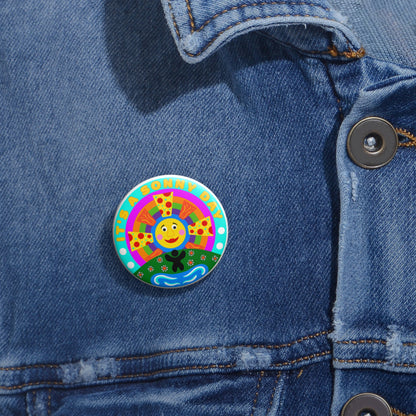 It's A Sonny Day Pin